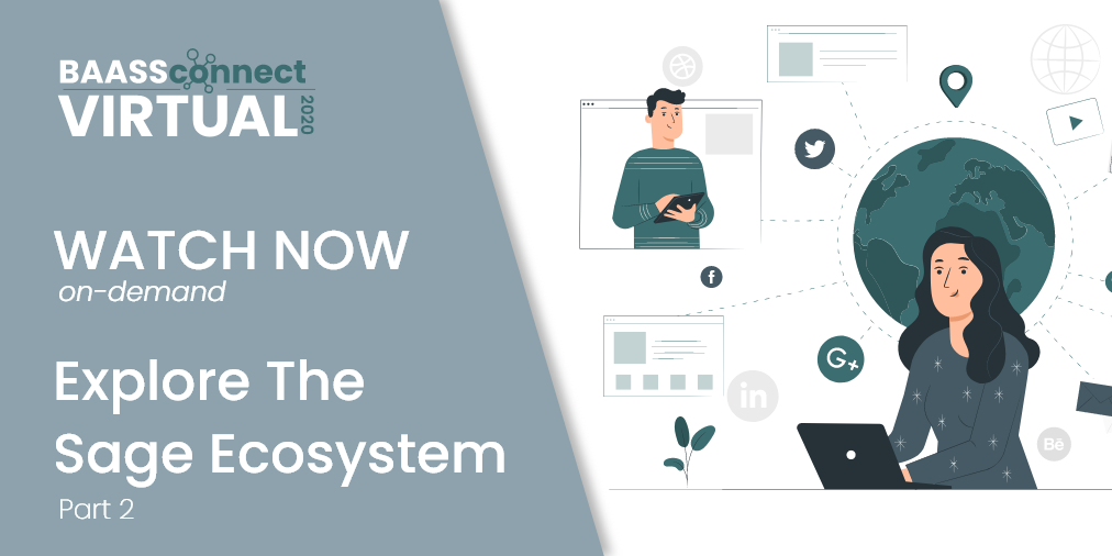 Explore Sage Ecosystem Part 2 December 10 BAASS Connect 2020